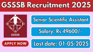 GSSSB Senior Scientific Assistant Recruitment 2025 - Apply Online