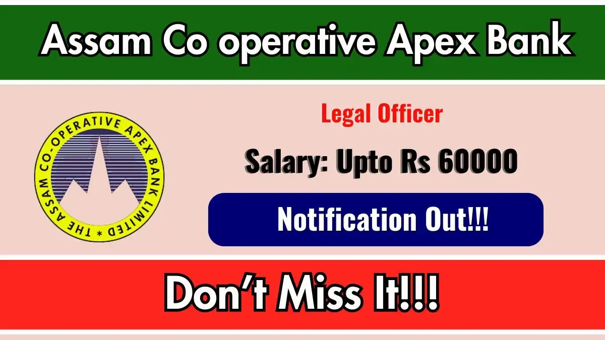 Assam Co operative Apex Bank Legal Officer Recruitment 2026 - Apply Now