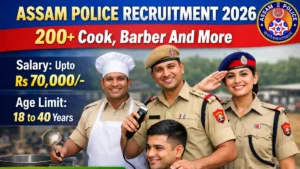 Assam Police Recruitment 2026 – Apply Online for 274 Cook, Barber And More Posts