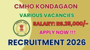 CMHO Kondagaon Recruitment 2026 – Apply Offline for 66 Laboratory Technician, Staff Nurse And More Posts