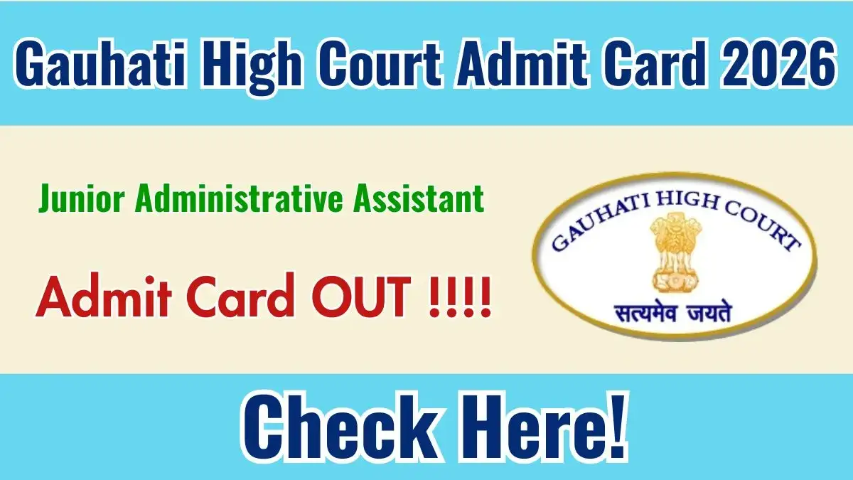 Gauhati High Court JAA Admit Card 2026 OUT - Apply Now