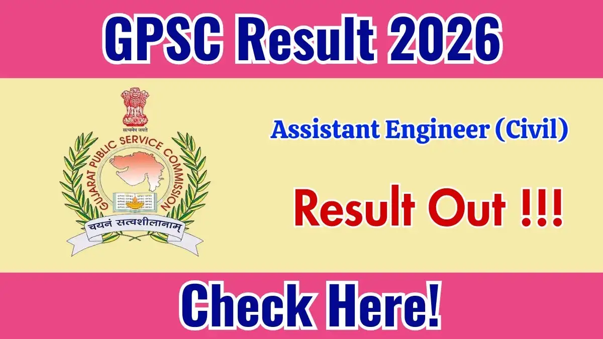 GPSC AE Result 2026 OUT - Apply Now