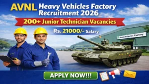 Heavy Vehicles Factory Avadi Junior Technician Recruitment 2026 (Short Notice) – Apply Offline for 220 Posts