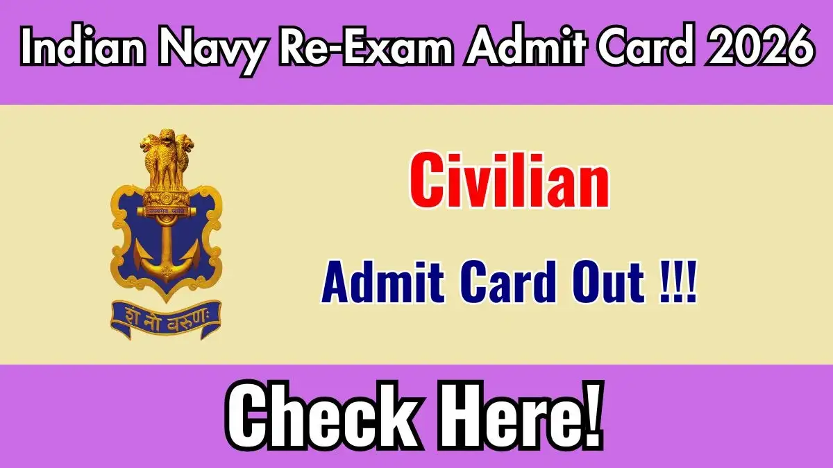 Indian Navy Civilian INCET 01/2025 Re-Exam Admit Card 2026 Out - Apply Now for 01+ Posts