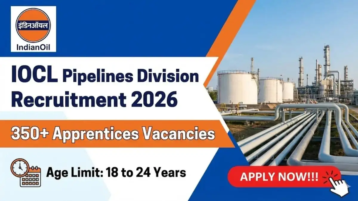 IOCL Pipelines Division Recruitment 2026 - Apply Now for 394+ Posts