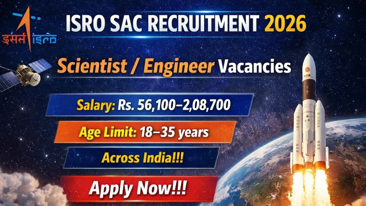ISRO SAC Scientist/ Engineer Recruitment 2026 - Apply Now for 49+ Posts