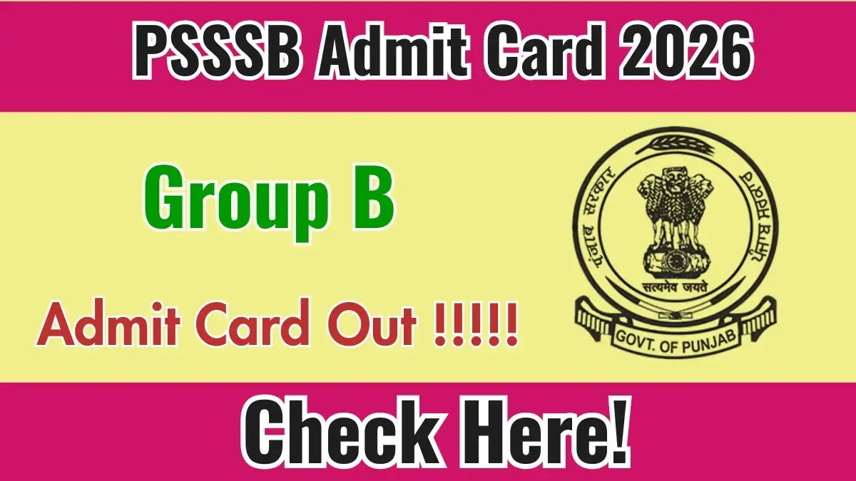 PSSSB Group B Admit Card 2026 OUT - Apply Now