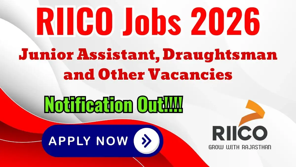 RIICO Recruitment 2026 - Apply Now for 98+ Posts