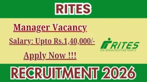 RITES Manager Recruitment 2025-26 – Apply Offline for 01 Posts