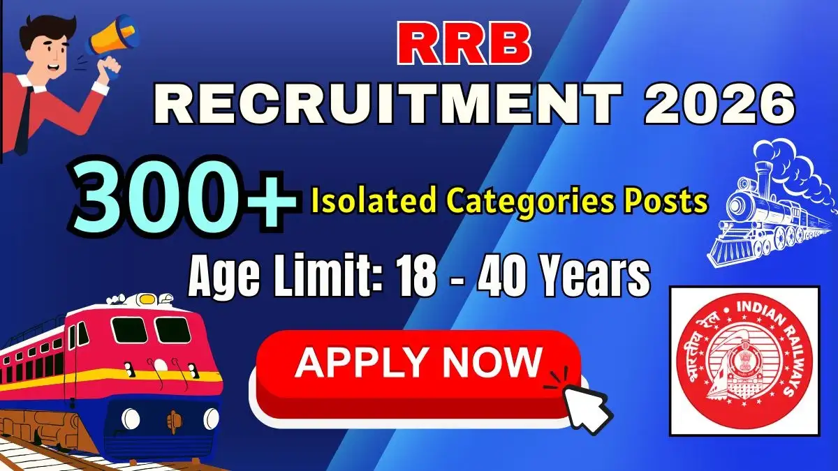 RRB Isolated Category Recruitment 2026 - Apply Now for 312+ Posts