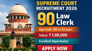 Supreme Court Law Clerk Recruitment 2026 – Apply Online for 90 Posts