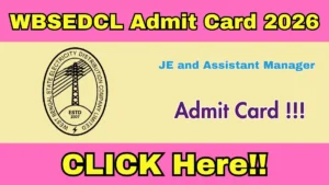 WBSEDCL JE Admit Card 2026 OUT Today – Download Hall Ticket